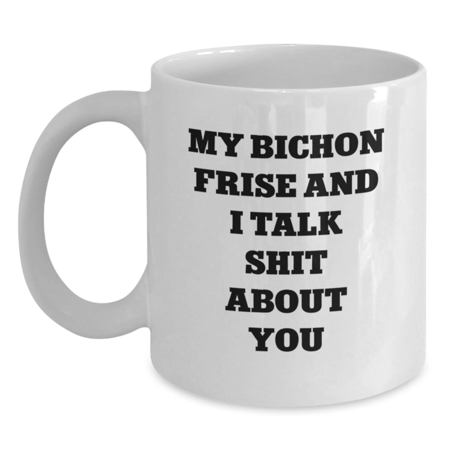 Funny Bichon Frise Dog Gifts from Family and Friends - White Coffee Mug for Christmas Unique Presents - Main