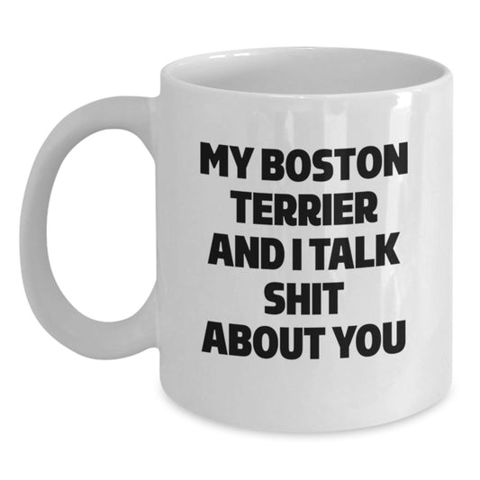 Boston Terrier Dog Lover Gifts from Friends - Funny White Coffee Mug for Boston Terrier Dog Enthusiasts - Christmas Unique Gifts for Men Women Family - Main