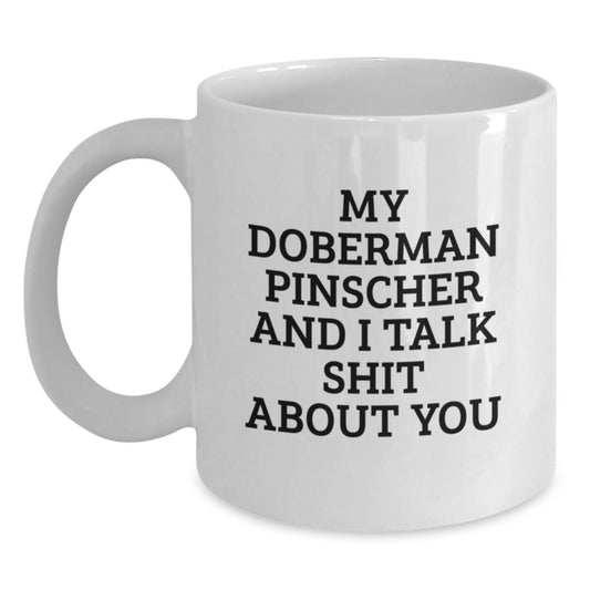 Funny Doberman Pinscher Dog Lover Gifts from Mom to Daughter on Mother's Day Unique White Coffee Mug - Main