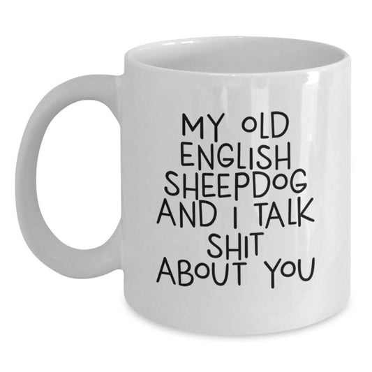Funny Old English SheepDog White Coffee Mug Gifts for Men from Friends on Birthday - Main