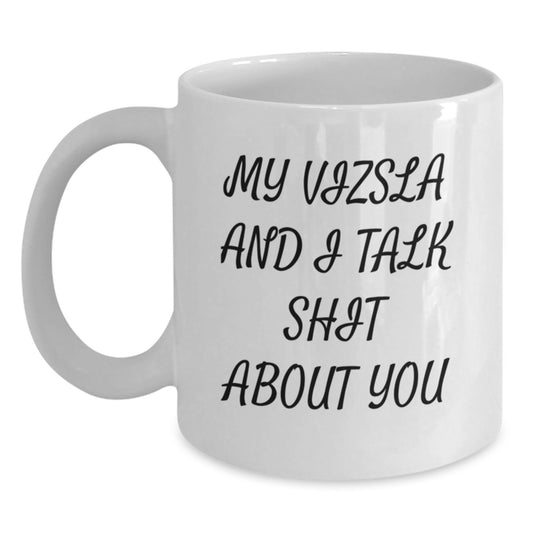 Funny Vizsla Dog Quotes Gifts from Men to Women for Mom on Mother's Day Unique White Coffee Mug - Main