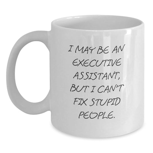 Funny Executive Assistant Gifts from Friends and Family, White Coffee Mug for Executive Assistants, Mom's Day Unique Gifts - Main