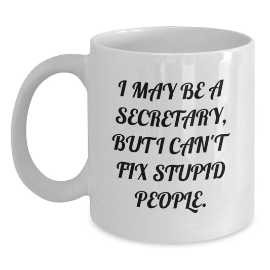 Funny Secretary White Coffee Mug, Graduation Unique Gifts from Friends to Coworkers, White Coffee Mug for Secretary - Main