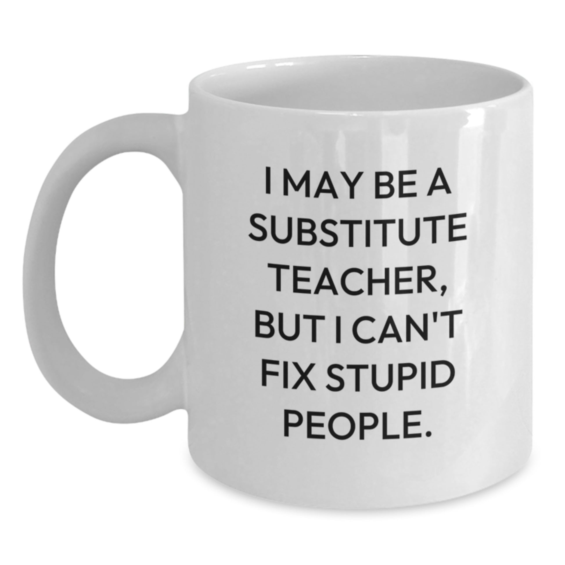 Funny Substitute Teacher Christmas Unique Gifts from Friends for Men and Women White Coffee Mugs - Main