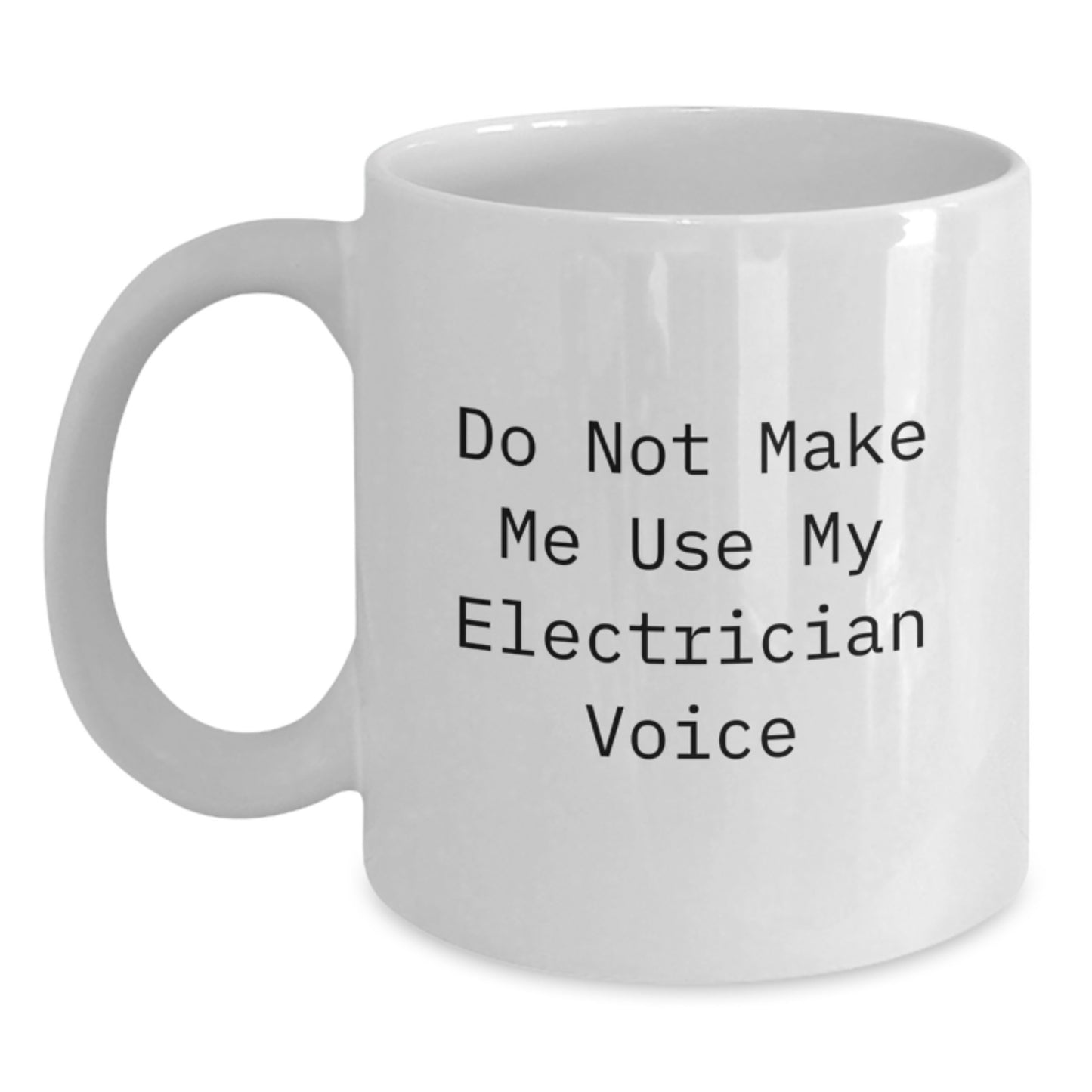 Funny Electrician Gifts from Family to Son or Daughter Graduation Unique White Coffee Mug 11oz or 15oz - Main