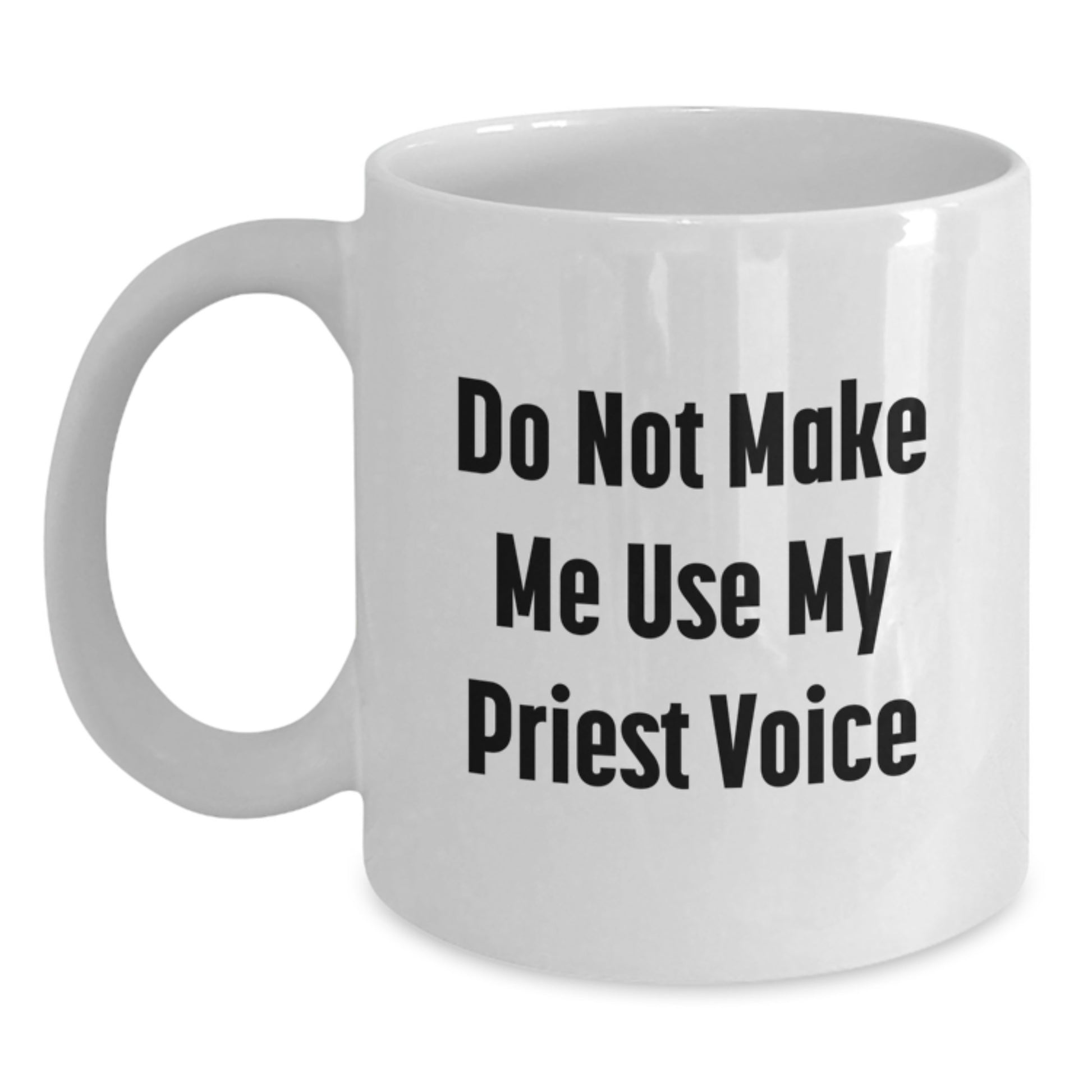 Funny Priest White Coffee Mug Gifts for Men, Unique Graduation Unique Gifts from Friends, White Ceramic Mug with 11oz or 15oz Capacity - Main
