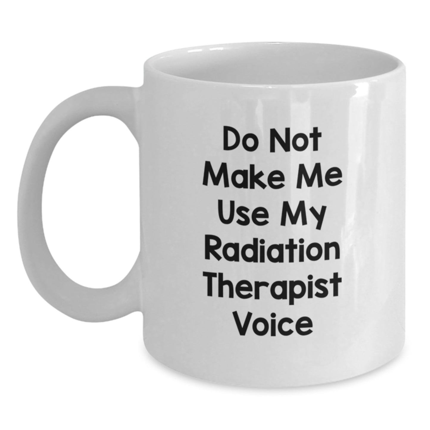 Funny Radiation Therapist Gifts for Men, Unique White Coffee Mug for Radiation Therapist Birthday, Gifts from Friends and Family - Main
