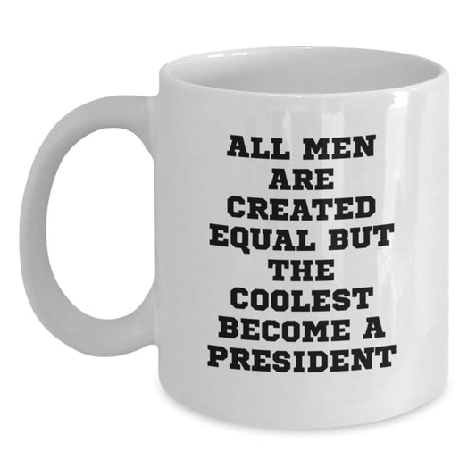 Funny President White Coffee Mugs for President Enthusiasts Gifts from Men on Valentine's Unique President Gifts - Main