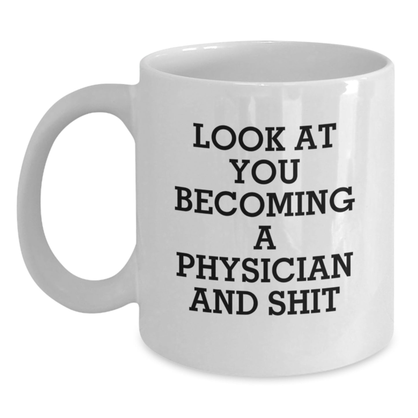 Inspirational Gifts for Physicians, Funny White Coffee Mugs for Birthday Unique Gifts from Family to Physician Friends - Main