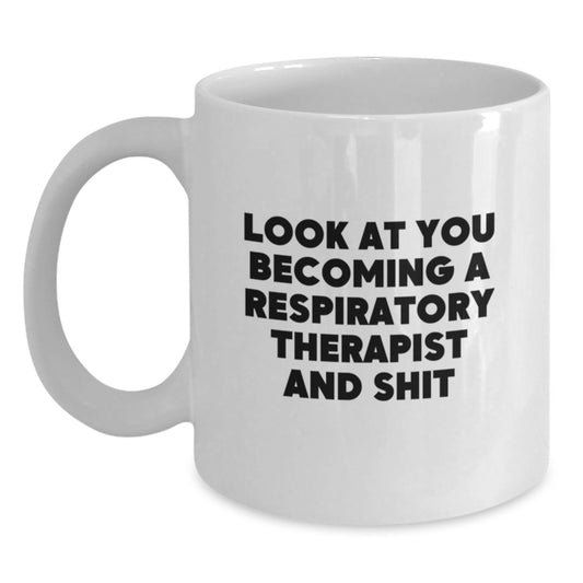 Funny Respiratory Therapist Gifts from Friends, White Coffee Mug for Graduation Unique Gifts for Respiratory Therapist Men Women Family - Main
