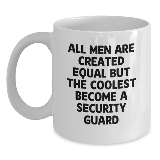 Funny Security Guard Gifts from Family - Men Become Security Guard White Coffee Mugs for Security Guard Lovers, Unique Mother's Day Unique Gifts - Main
