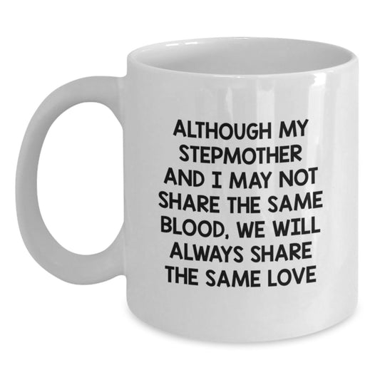 Funny Stepmother Quotes White Coffee Mug Gifts for Stepmother from Family on Graduation Day - 11oz or 15oz - Main