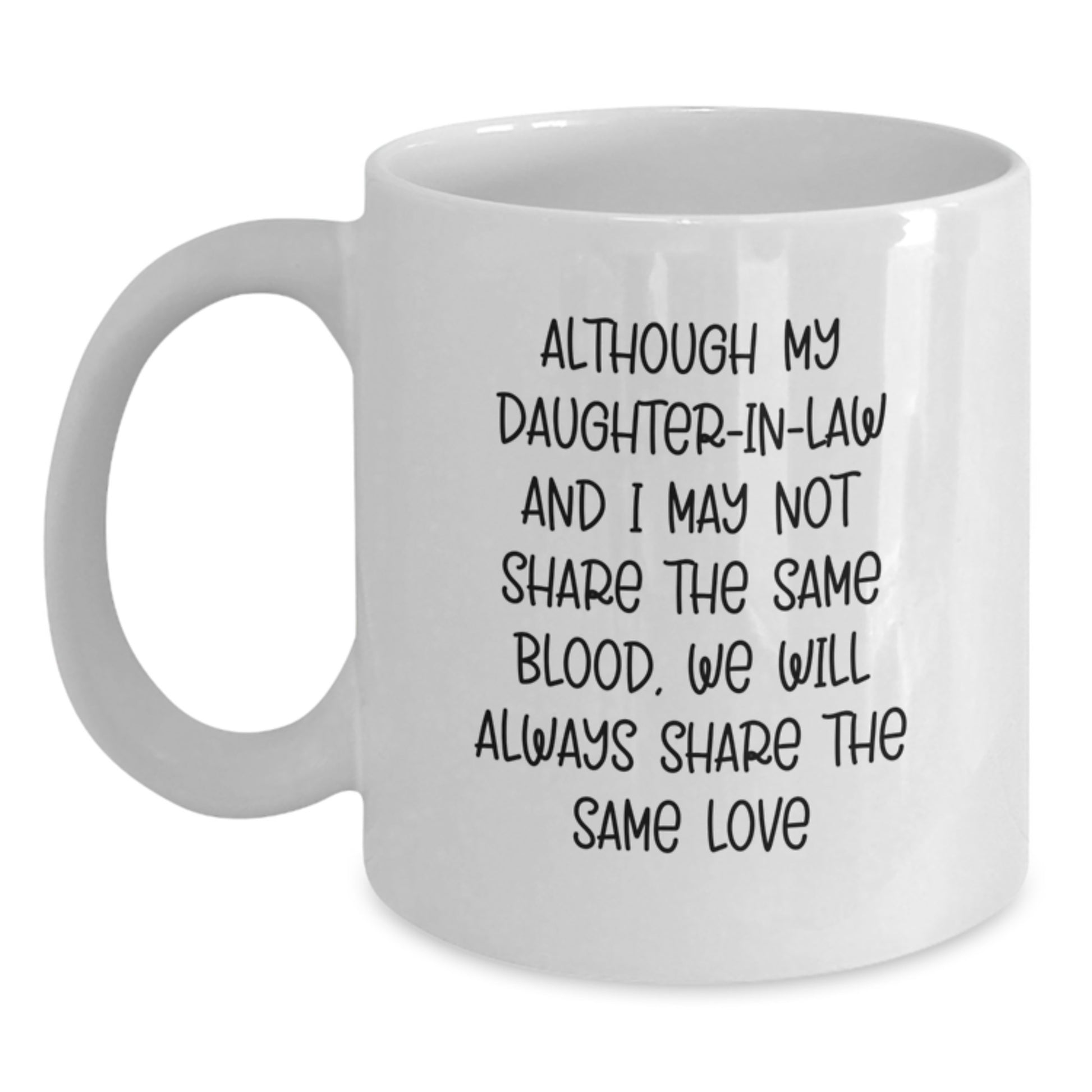 Funny Daughter-in-law Gifts for Her - White Coffee Mug, Inspirational Quote: 'Share the Same Love', Heartfelt Christmas Unique Gift Ideas from Family - Main