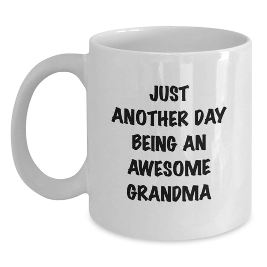 Funny Grandma White Coffee Mug Gifts from Family for Grandma 'Just Another Day Being An Awesome Grandma' Graduation Unique Gifts - Main