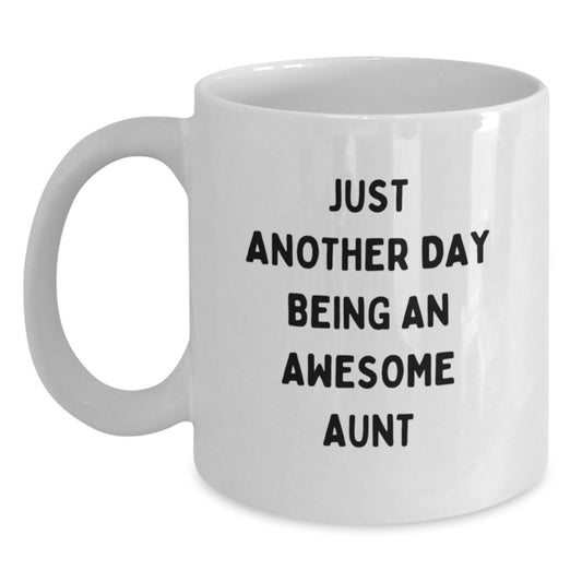 Funny Aunt Quotes Gifts from Family for Aunt White Coffee Mug, Graduation Unique Gifts for Awesome Aunt - Main