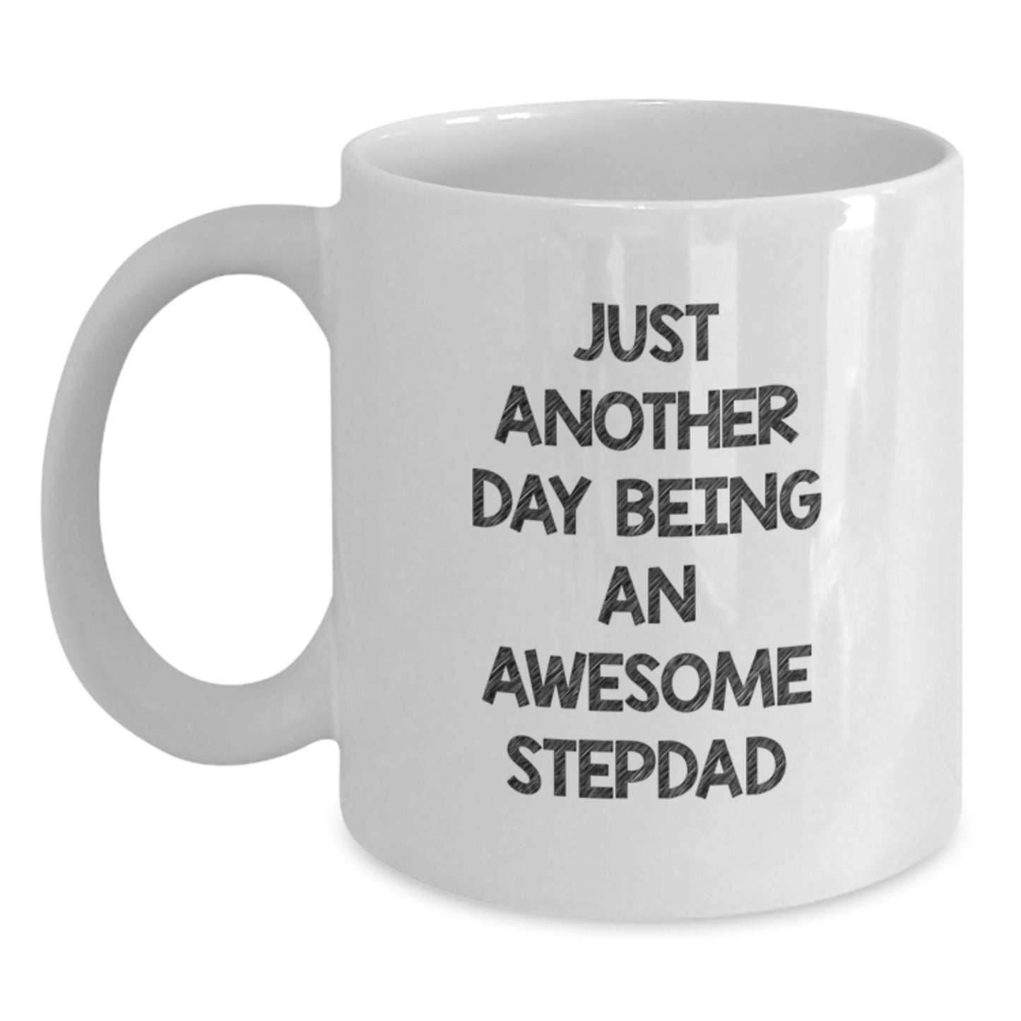 Funny Stepdad Gifts from Men to Stepdads - 'Just Another Day Being An Awesome Stepdad' White Coffee Mug for Christmas Unique Gifts - Main
