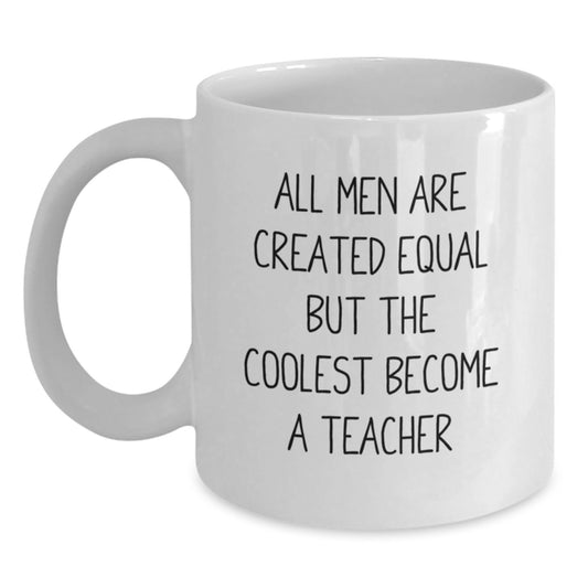 Teacher Gifts from Men - Funny White Coffee Mug for Teacher on Mother's Day - Gifts for Teachers - Unique Teacher Mug for Teachers - Main