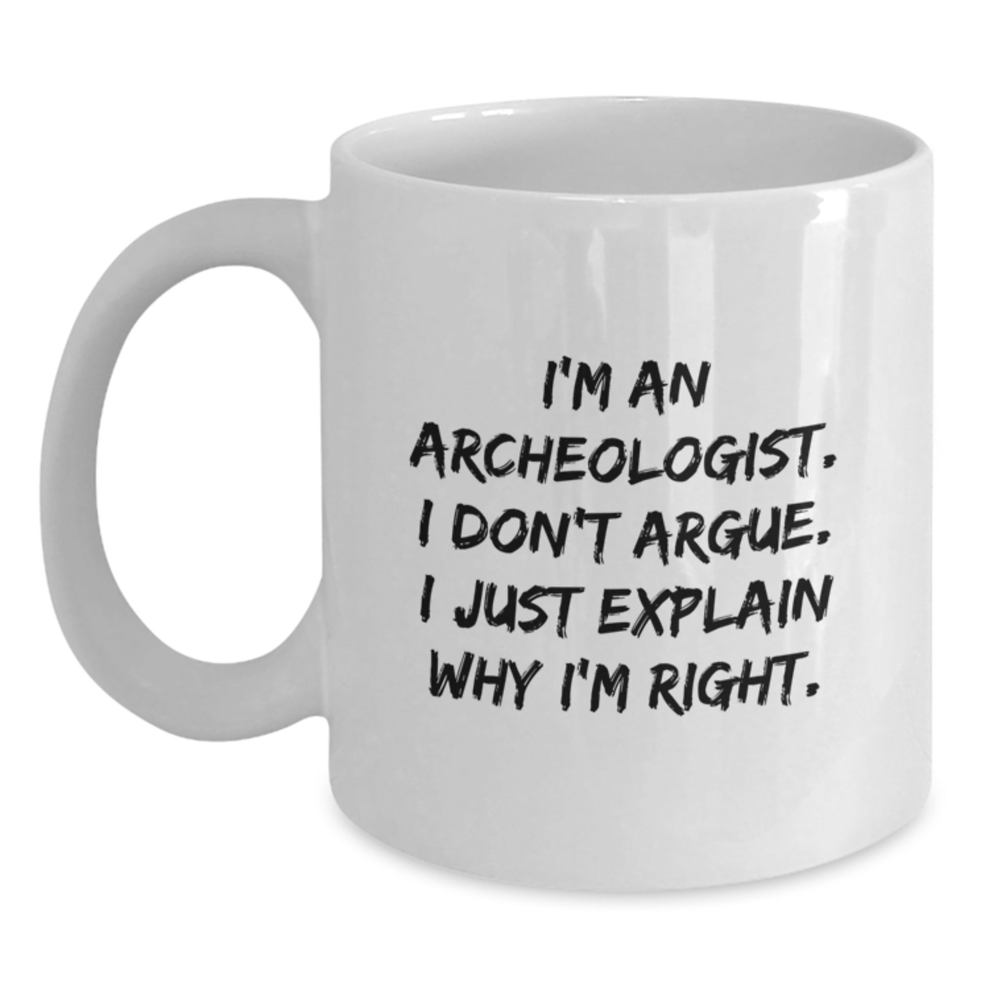 Funny Archeologist Gifts for Christmas, White Coffee Mug, I'm An Archeologist, Gifts from Friends to Archeologist - Main