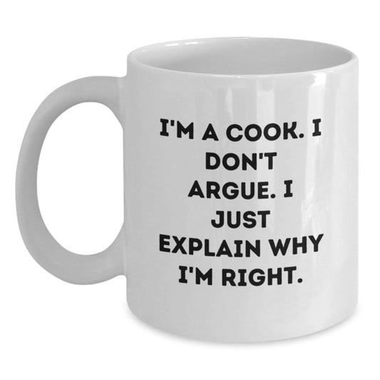 Funny Cook Gifts for Men, Unique White Coffee Mugs with Christmas Cheer, I'm A Cook. I Don't Argue. I Just Explain Why I'm Right. - Main