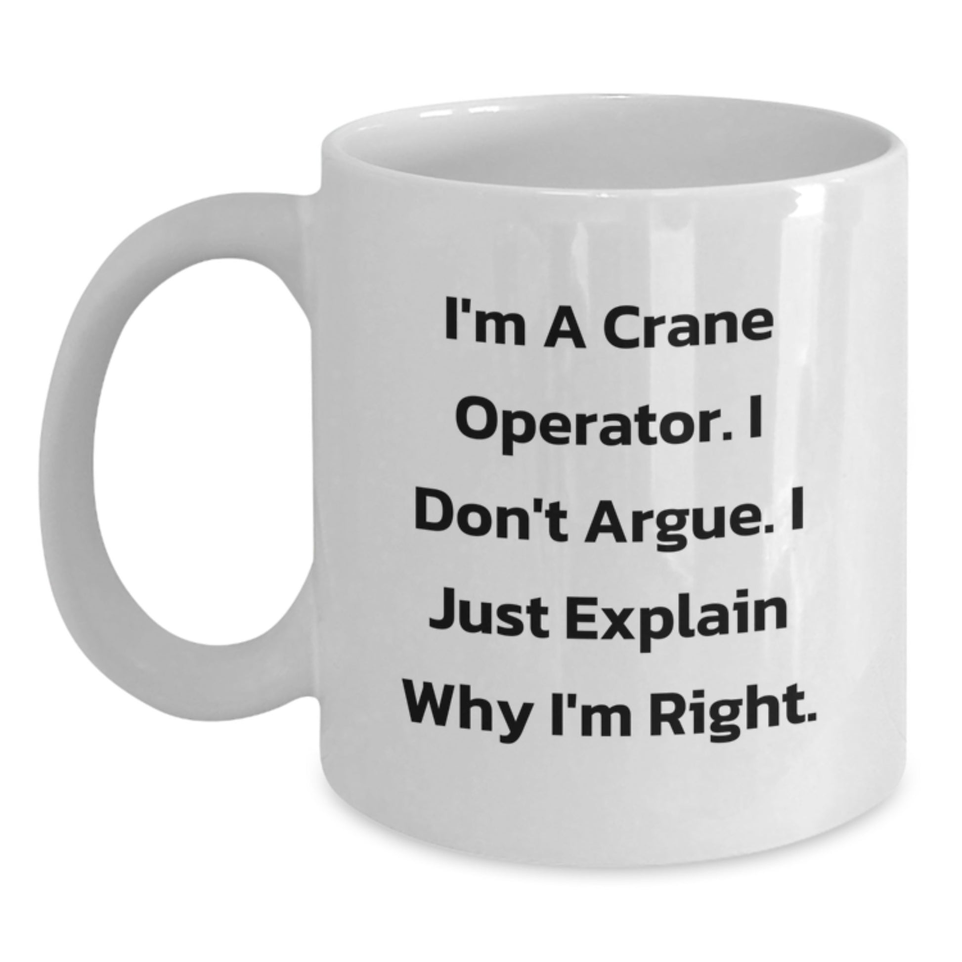 Funny Crane Operator Gifts for Men, White Coffee Mug - Perfect Inspirational Graduation Unique Gifts from Friends - Main