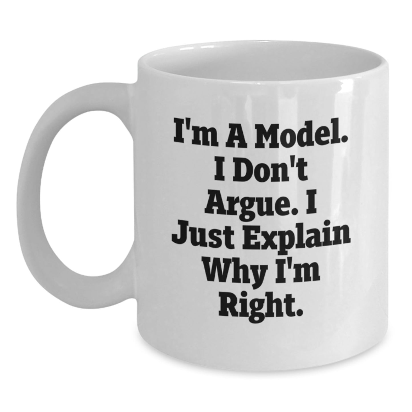 Funny Model Gifts, White Coffee Mug, Mother's Day Unique Gifts from Men to Women Friends Family Members - Main