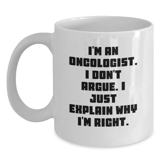 Funny Oncologist Gifts for Men, White Coffee Mug, 'I'm An Oncologist Gifts from Men to Oncologist, Unique Christmas Unique Gifts for Oncologist, White Coffee Mug, 11oz, 15oz Capacity' - Main