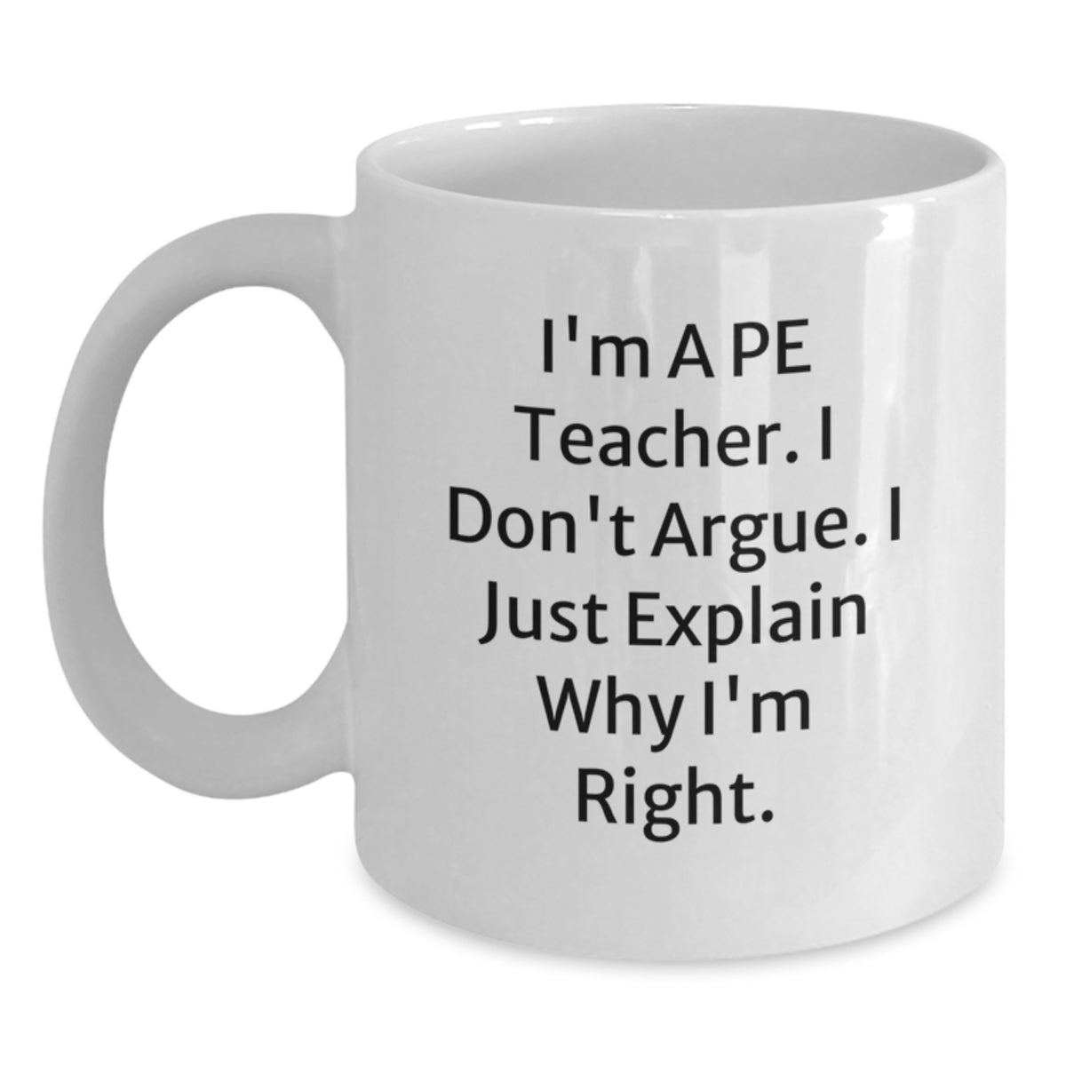 PE Teacher Gift for Him - Humorous Coffee Mug Keepsake - Main