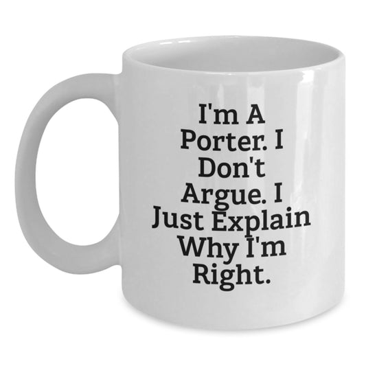 Funny Porter Quotes, Christmas Unique Gifts for Porter, White Coffee Mug Gifts from Men to Porter Friends - Main