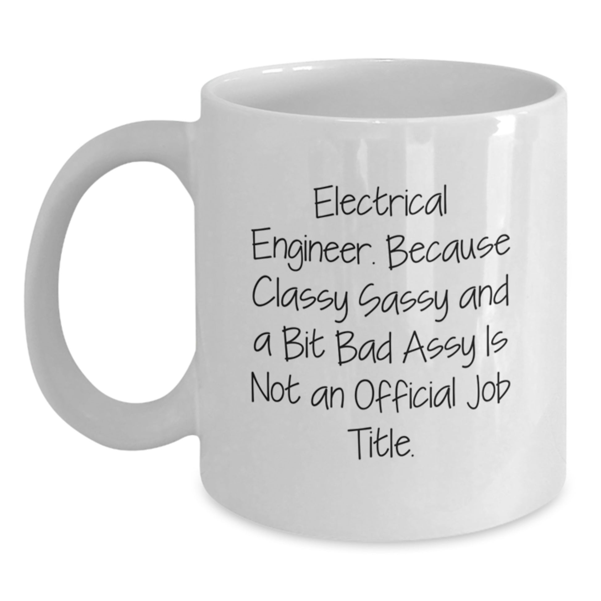 Funny Electrical Engineer Gifts for Men, White Coffee Mug with Electrical Engineer Quote, Unique Birthday Unique Gifts from Friends - Main