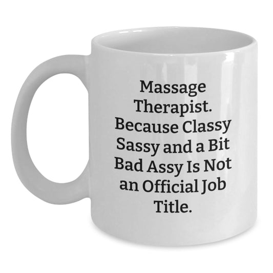 Funny Massage Therapist Gifts for Friends and Family Christmas Unique Mugs from Men with Quirky Quote - Main