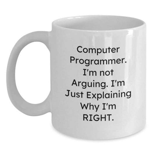 Computer Programmer Coffee Mug, Funny Quote, Gifts from Friends for Birthday, White 11oz or 15oz Ceramic - Main