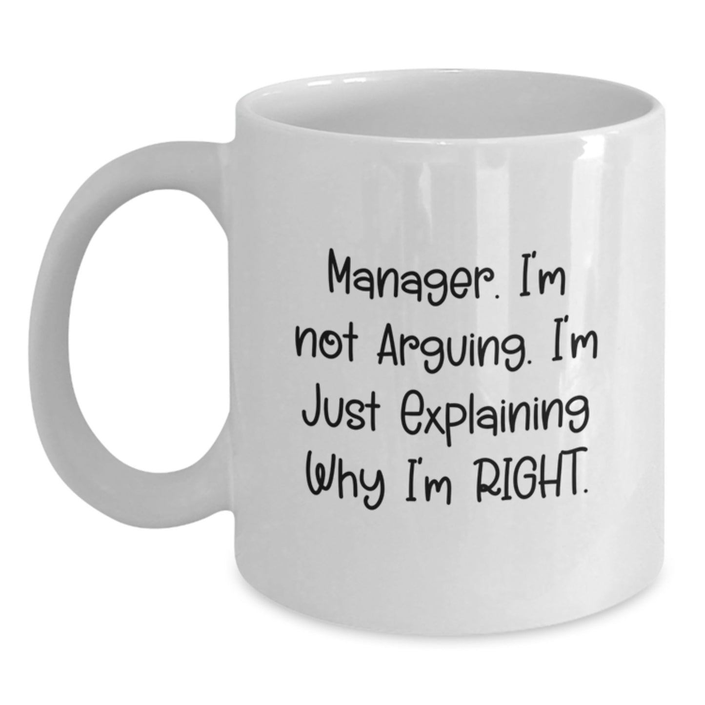Funny Manager White Coffee Mug Gifts from Friends and Family, Inspirational Quotes for Graduation, Cute Mug for Men or Women - Main