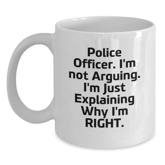Funny Police Officer White Coffee Mug - Gifts from Men to Women for Police Officers on Mother's Day - Main