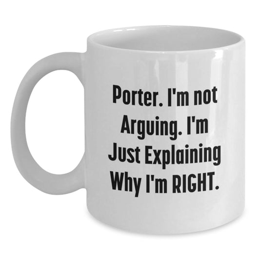 Funny Porter Gifts from Friends for Porter Birthday Unique Mugs White Coffee Mug - Main