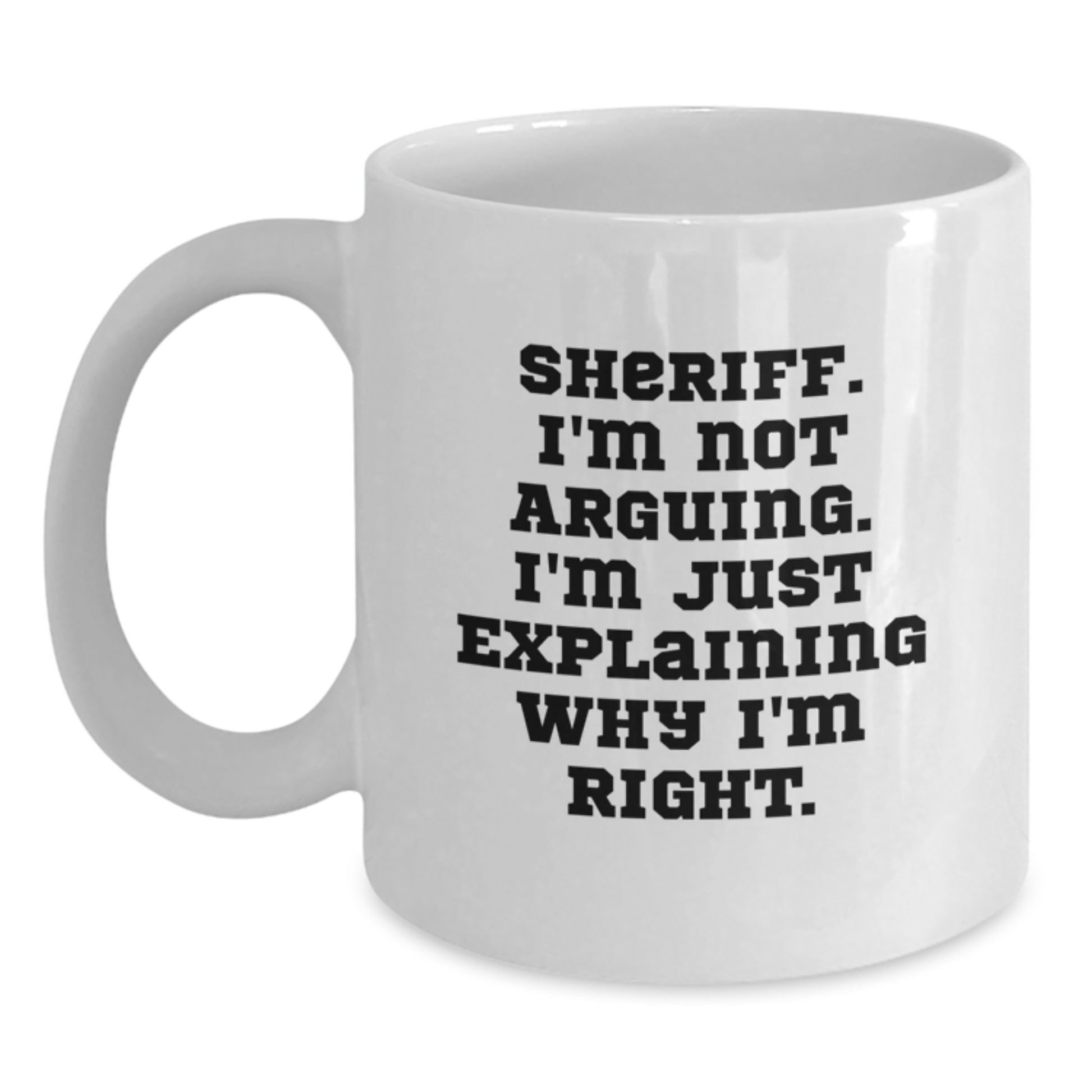 Funny Sheriff Gifts for Sheriff, Sheriff Unique White Coffee Mug, Perfect Sheriff Christmas Unique Gifts from Friends - Main
