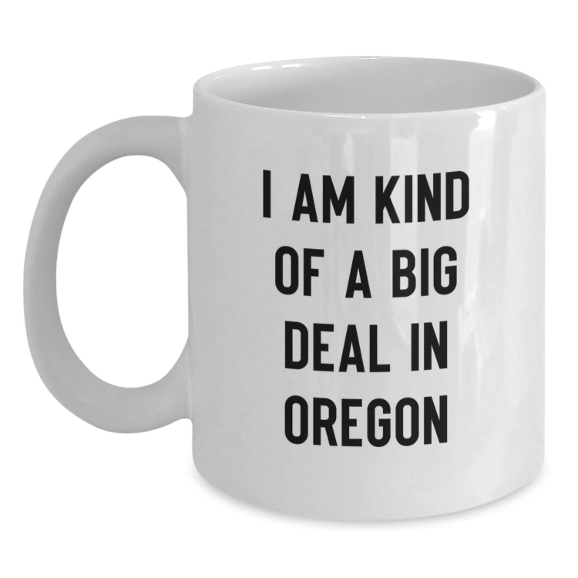 Funny Oregon Gifts for the Prime Selection in the Beaver State White Coffee Mug, Gifts from Friends for Oregon Lovers Birthday Unique Gift - Main