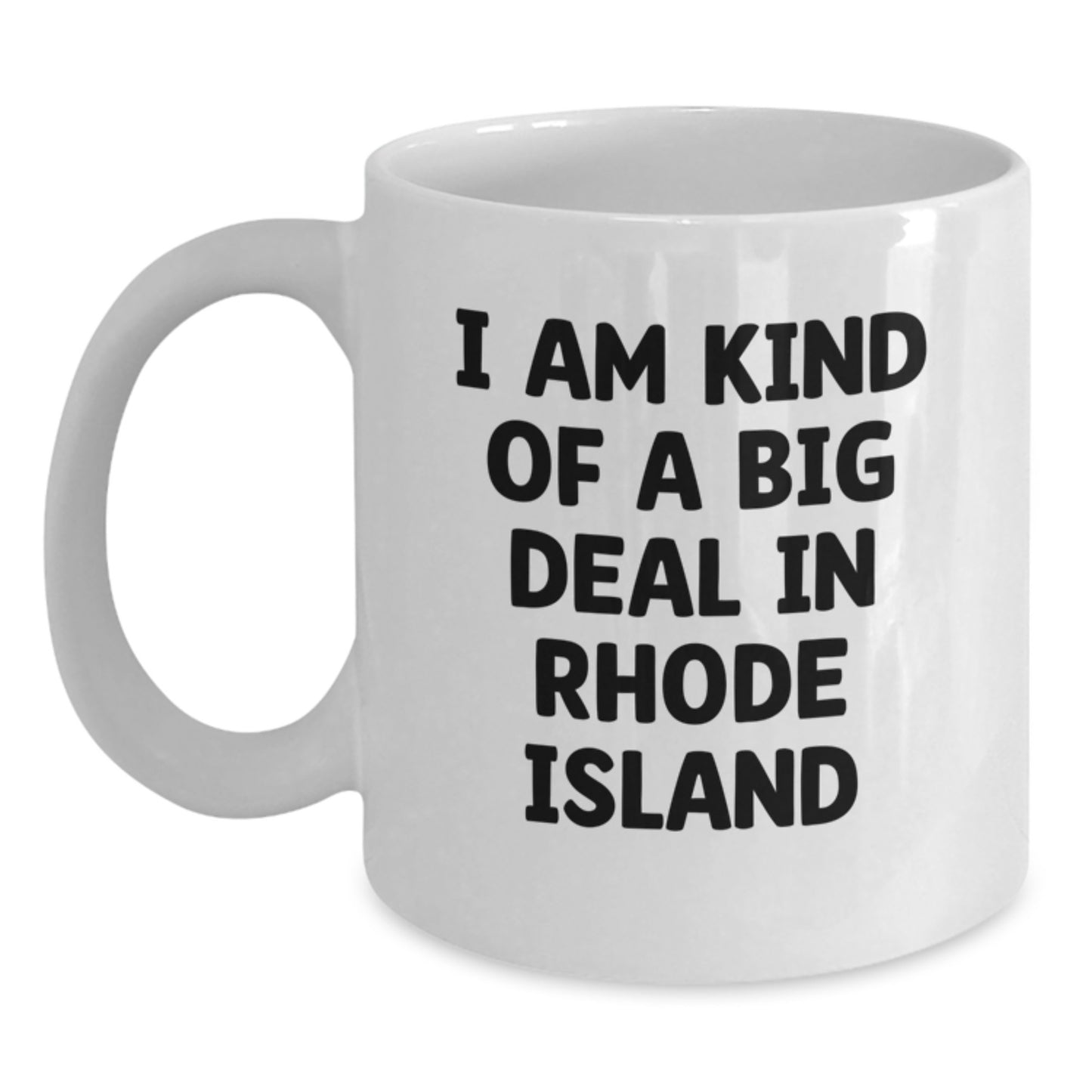 Rhode Island White Coffee Mug Funny Quote Gifts for Friends from Men - Main