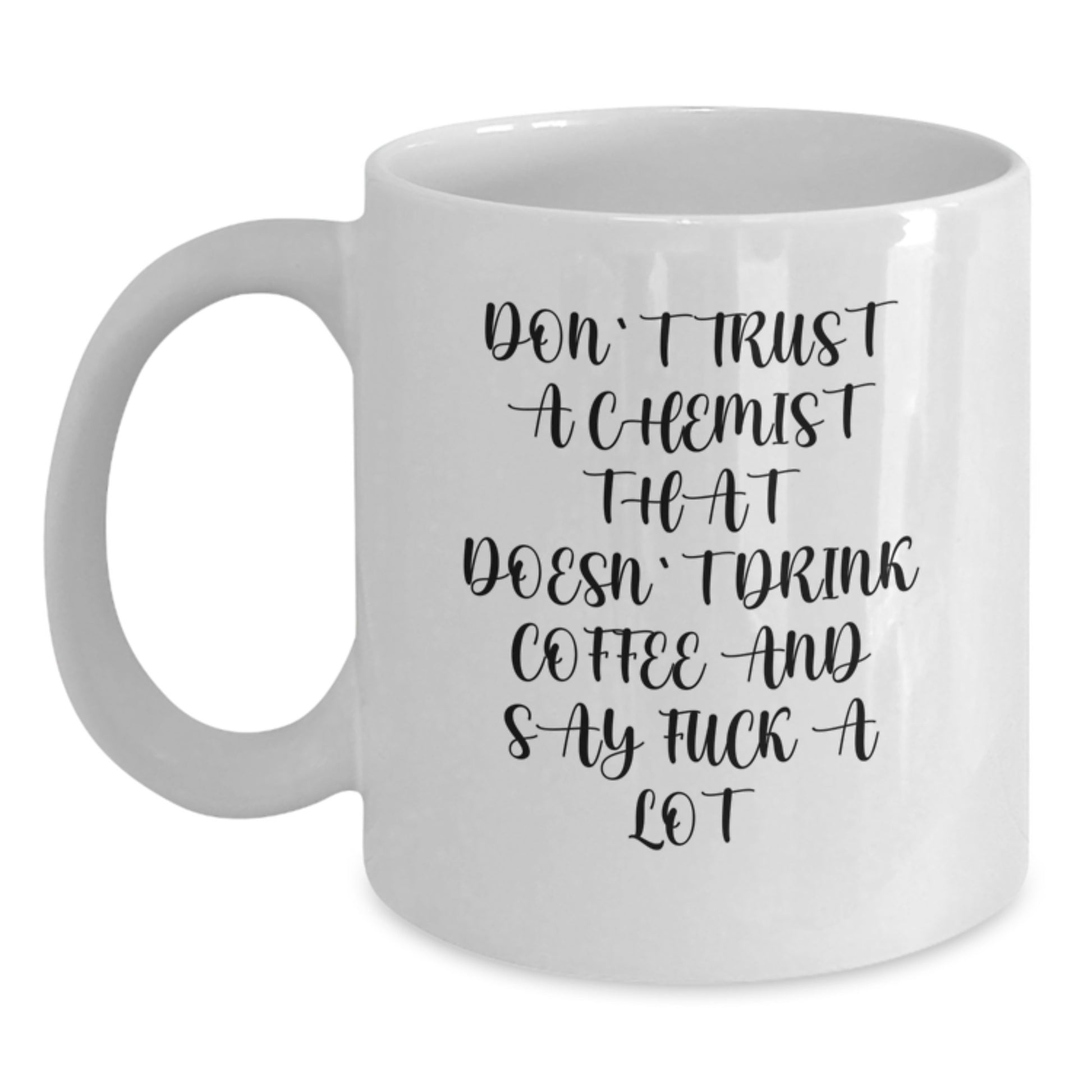 Funny Chemist Gifts White Coffee Mugs for Men Women Friends Family Members from Chemist Enthusiasts, Unique Christmas Unique Gifts for Chemist - Main