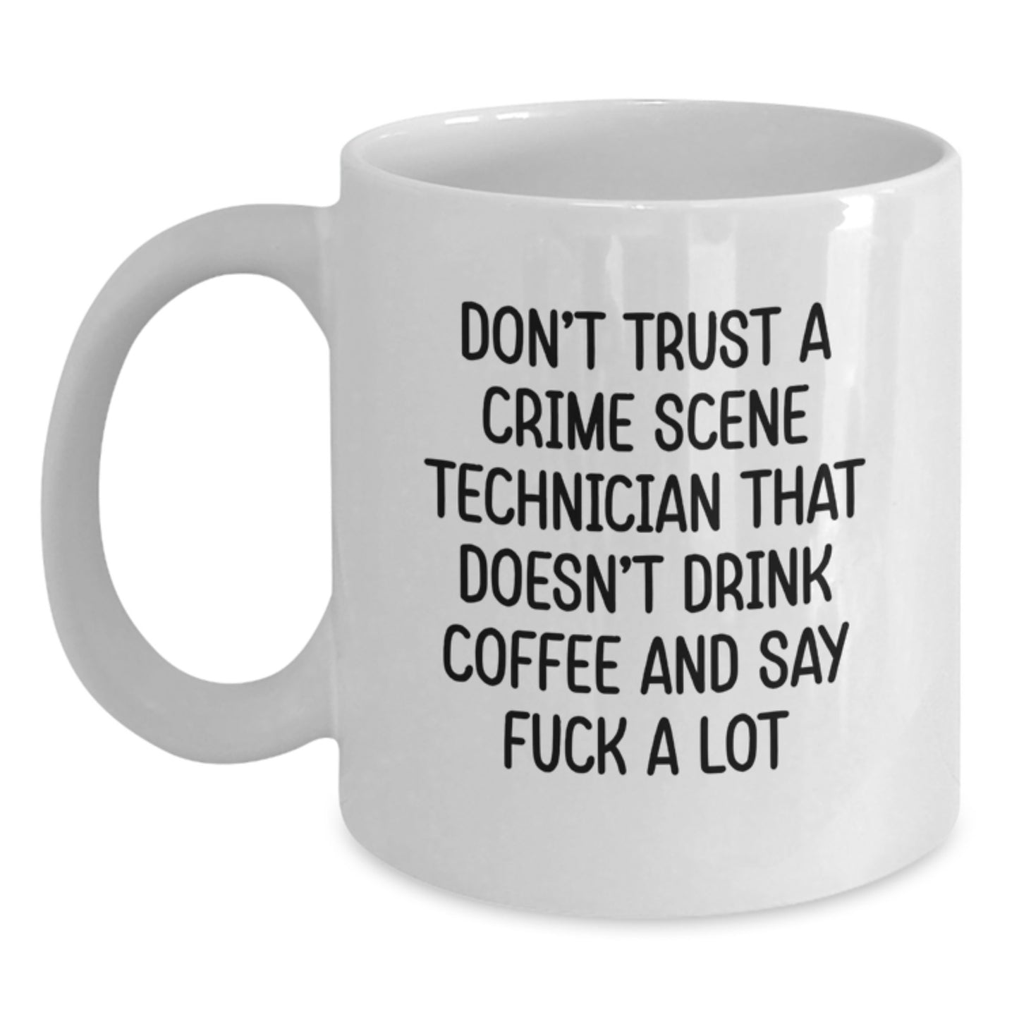 Funny Gifts from Crime Scene Technician Lovers to Crime Scene Technicians: Coffee Mugs for Graduation - Main