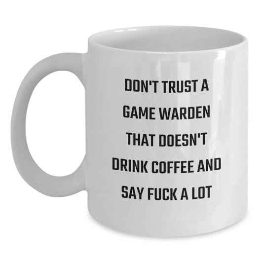 Funny Game Warden Gifts from Men to Game Wardens - White Coffee Mug for Graduation - Main