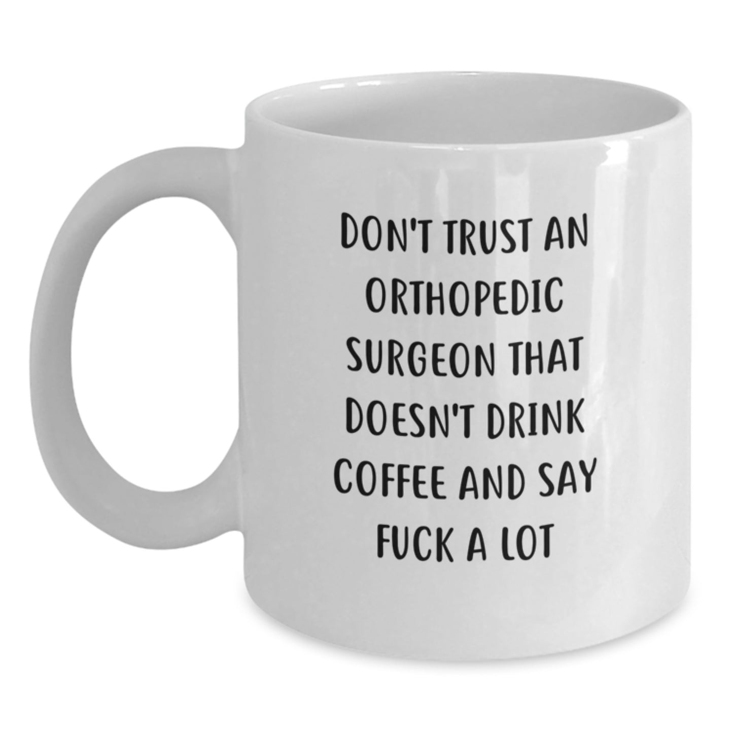 Orthopedic Surgeon Keepsake White Coffee Mug Birthday Gift for Him - Main