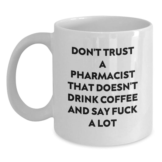 Funny White Coffee Mugs for Pharmacist Friends Gifts from Family - Main