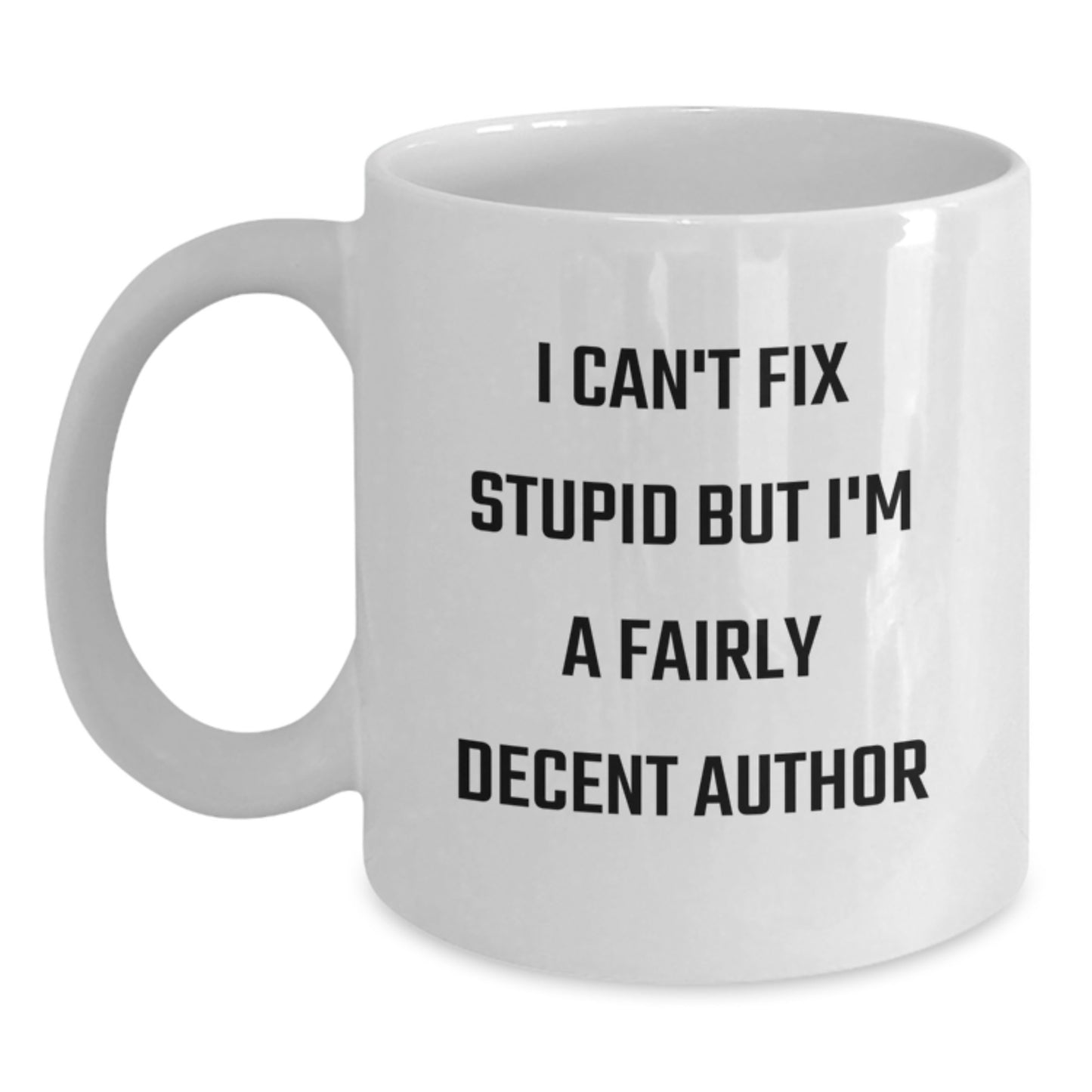 Author Funny Quote White Coffee Mugs Gifts from Family Friends for Graduation Unique Occasions - Main