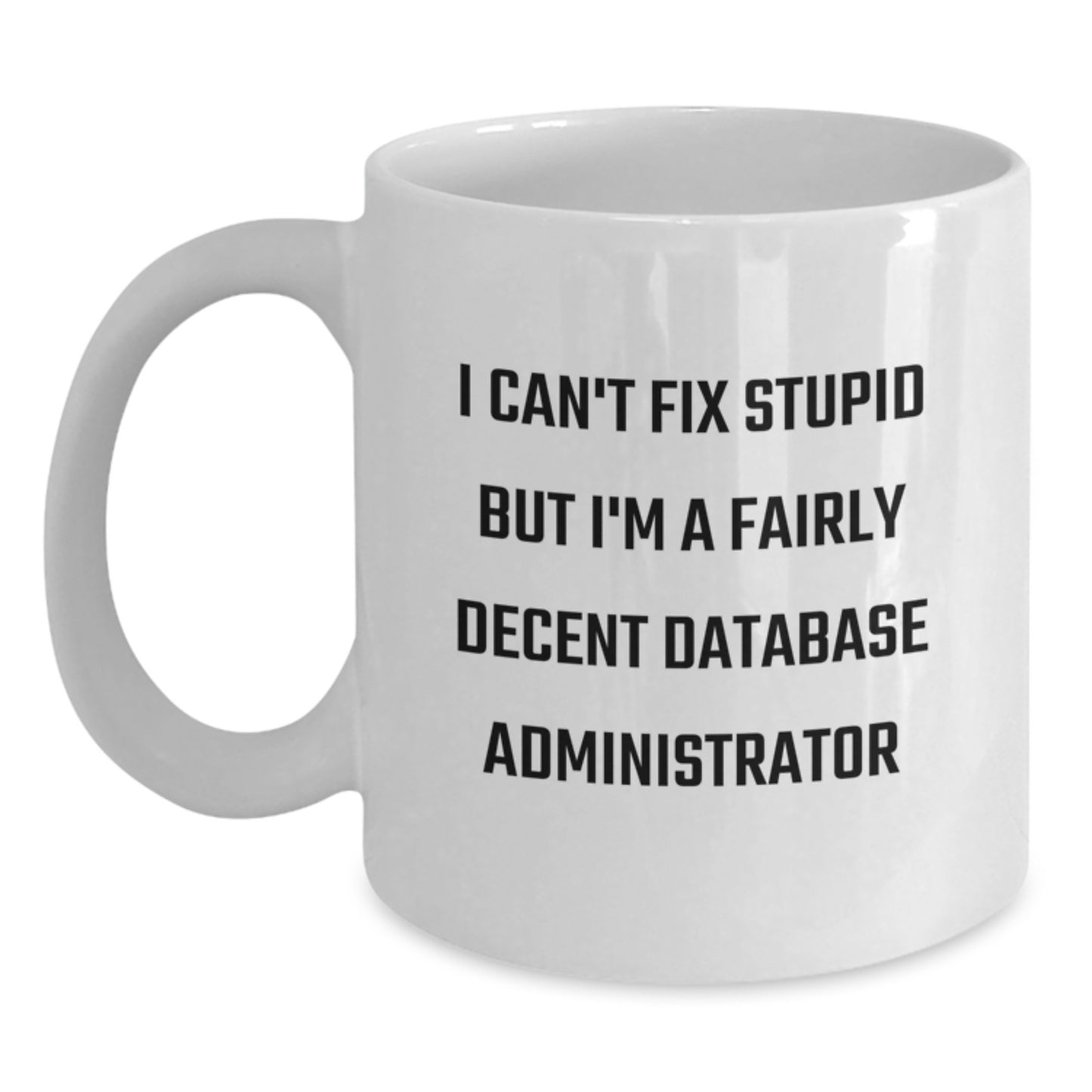 Funny Database Administrator Gifts from Men Friends for Christmas Unique White Coffee Mug - Main