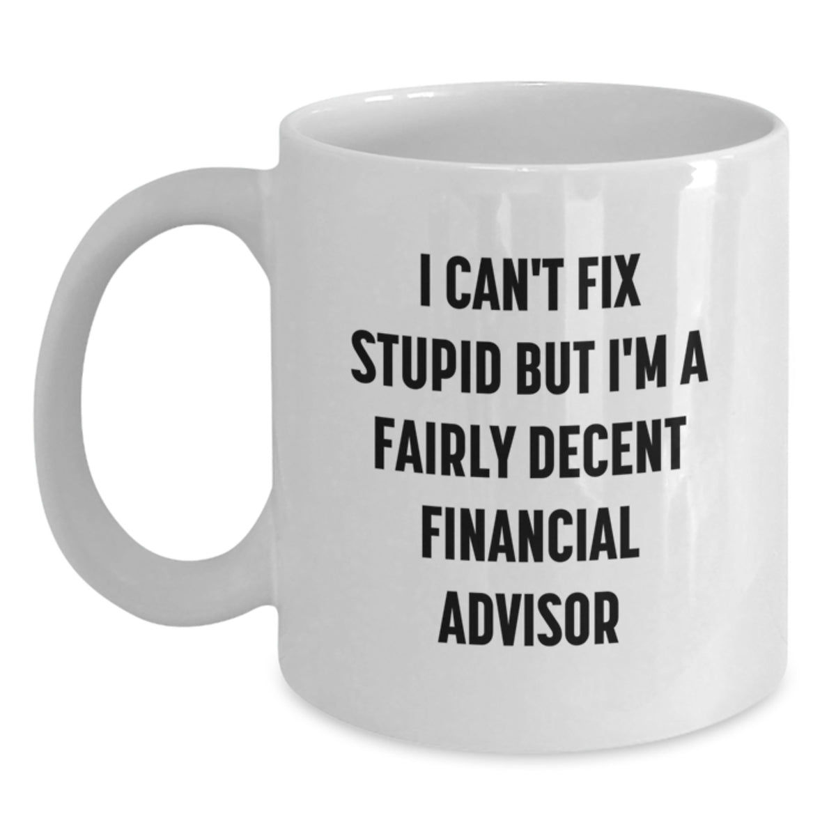 Financial Advisor Keepsake White Coffee Mug for Him Birthday Gift - Main