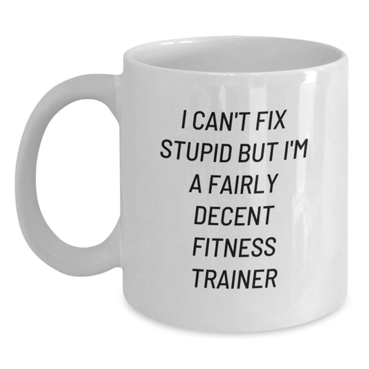 Funny Fitness Trainer Gifts for Birthday - White Coffee Mug for Men or Women - Unique Gift from Friends or Family - Main