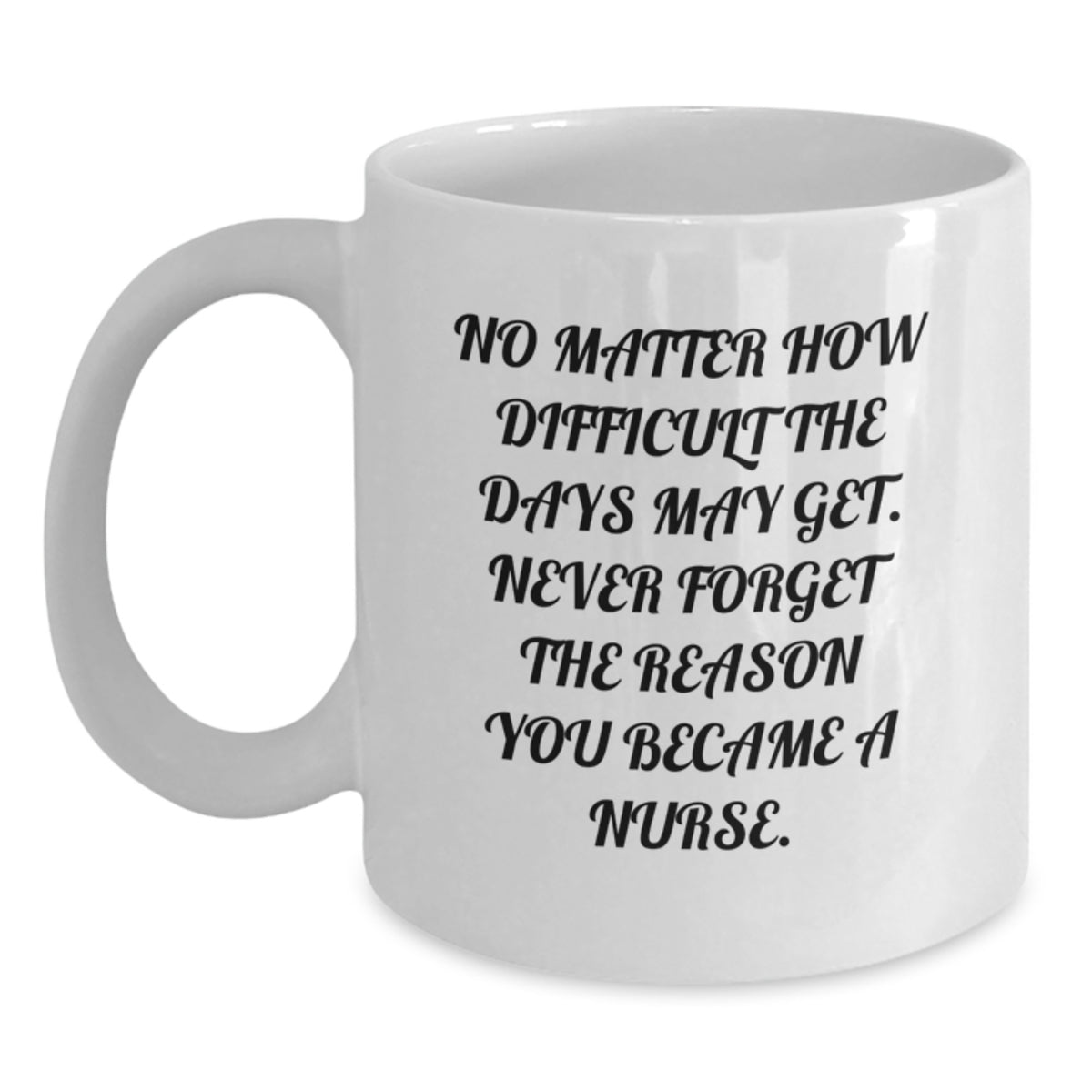 Inspiring Nurse White Coffee Mugs Gifts from Family Friends for Graduation Unique Ideas Funny Quote - Main