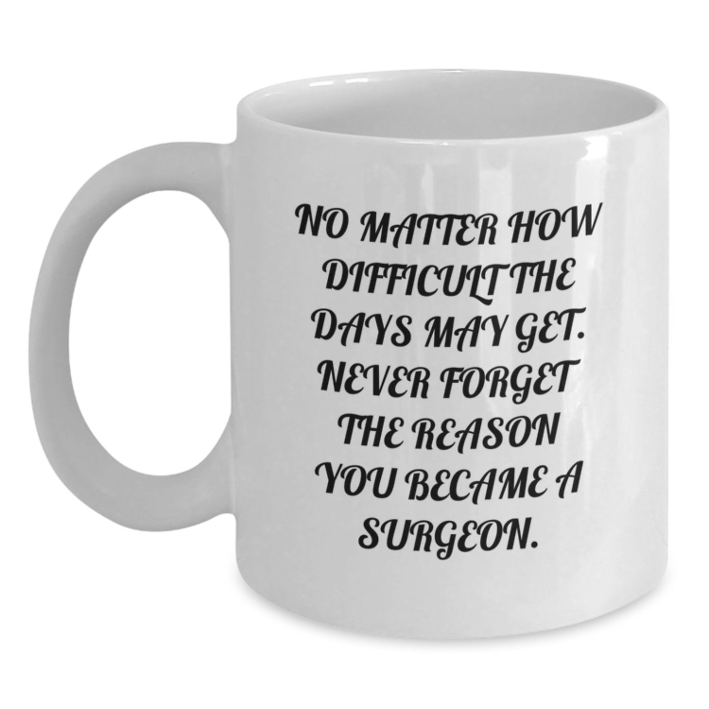 Surgeon Keepsake Ceramic White Coffee Mug for Him Birthday Gift - Main