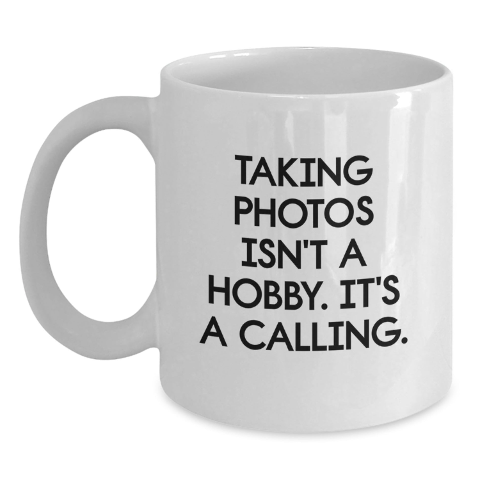 Funny Taking Photos Gifts from Friends for Taking Photos Enthusiasts, White Coffee Mug, Unique Christmas Memorable Presents - Main