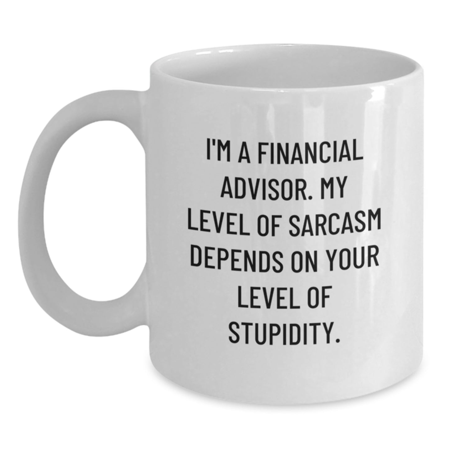 Financial Advisor White Coffee Mug Keepsake Birthday Gift for Him - Main